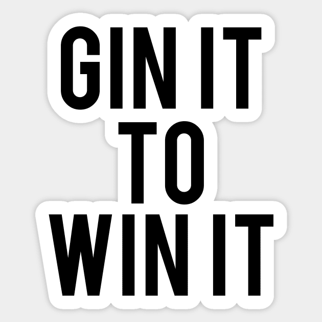 Gin It To Win It Sticker by Sweetlove Press